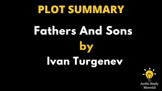 summary of fathers and sons by ivan turgenev fathers and sons by ivan turgenev