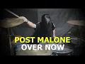 Post Malone - Over Now Gabriel K drums Drum Cover