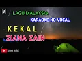 Download Lagu KEKAL ( KARAOKE ) ZIANA ZAIN - LAGU MALAYSIA NO VOCAL