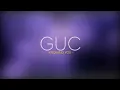 GUC  -  KNOWING YOU VIDEO WITH LYRICS