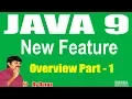 Java 9 New Features Session - 1 Overview Part