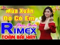 Download Lagu ✔️ MÙA XUÂN ĐÓ CÓ EM ➤ LK Nhạc Xuân Remix Hay Nhất CHÀO XUÂN QUÝ MÃO 2023 ➤ Giọng Ca Bolero Hay Nhất