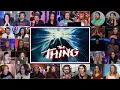The Thing 1982 Movie Reaction Mashup