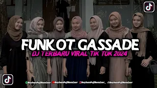 funkot qasidah gassade viral di tik tok 2024 yang di cari cari 