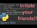 How to make a spam bot using python in just 5 lines of code