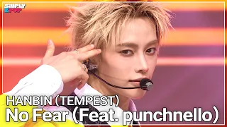 HANBIN (TEMPEST) (한빈 (템페스트)) ‘No Fear (Feat. punchnello)’ | Simply K-Pop EP.22 260904
