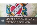 40 Traditional Mom Tattoos For Men