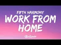 Download Lagu Fifth Harmony - Work From Home (Lyrics) ft. Ty Dolla $ign