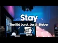 Download Lagu The Kid LAROI Justin Bieber - Stay (Lyric Video)