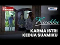 🔴 KARMA ISTRI KEDUA SUAMIKU | LIVE KISAHKU | 24 NOVEMBER 2025