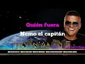 QUIEN FUERA / ISSAC DELGADO / Video Liryc / letra / Holmes DJ