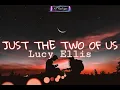 Just the Two of Us - Lucy Ellis Cever [Lyrics Video]