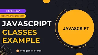 JavaScript Classes How to Create Real-World Objects with Classes Web Development Tutorial