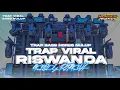 Download Lagu DJ TRAP VIRAL BASS NULUP HOREG MELODY RISWANDA