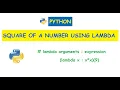 Python Calculate the square of a number using lambda function