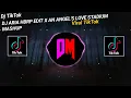 Lagu DJ ARIA HBRP EDIT X AN ANGEL'S LOVE STADIUM MASHUP FULL BASA VIRAL TIKTOK❗❗