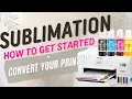SUBLIMATION FOR BEGINNERS - Printer Conversion