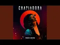 Download Lagu Chapiadora (feat. DJ CHINO MAXI ROA)
