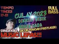 Download Lagu 🔴 SPESIAL REQUEST REMIX CULAY 2023 TERBARU || DIKASIH BIBIR MINTA DADA