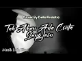 Download Lagu TAKKAN ADA CINTA YANG LAIN (Dewa 19) - Cover by Della Firdatia | Lirik Siluet