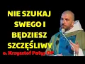 Lagu Nie szukaj swego i będziesz szczęśliwy  o  Krzysztof Pałys OP | o. krzysztof pałys op 2026