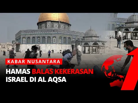 Hamas Balas Kekerasan Israel di Masjidil Aqsa | Kabar Nusantara