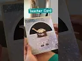 Last Day of School Teacher Card my daughter made DS project Rotating teacher card