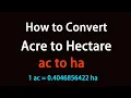 How to Convert Acre to Hectare