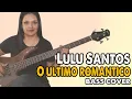 Download Lagu .:BASS COVER:. O Último Romantico - Lulu Santos