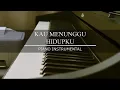 Kau Menunggu Hidupku - Army Of God Worship | Piano Instrumental (with Lyrics)