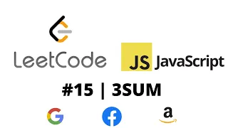 LEETCODE 15 JAVASCRIPT 3SUM