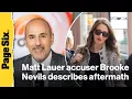 Matt Lauer accuser Brooke Nevils describes bloody aftermath of alleged 2014 rape in tell-all