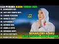 SEHARUSNYA AKU ~ ELSA PITALOKA FULL ALBUM TERBAIK 2025 ~ SATU HATI SAMPAI MATI POP MELAYU 2025