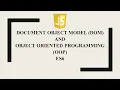Document Object Model DOM and object-oriented programming OOP ES6