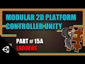 Modular 2D Platform Controller Unity Part 15A Ladders And Climbable Objects