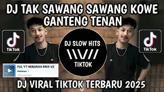 dj tak sawang sawang kowe ganteng tenan dj ngamen 5 sound hendraaa viral tiktok terbaru 2025