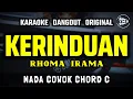 Download Lagu KERINDUAN - RHOMA IRAMA || KARAOKE DANGDUT ORIGINAL || NADA COWOK