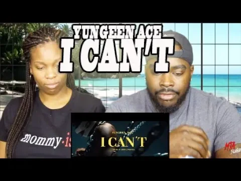 YUNGEEN ACE - I CAN'T (REACTION)