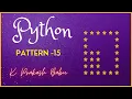 PYTHON PATTERN PROGRAM 15