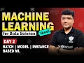 Machine Learning for Data Science 2 Batch Model Instance Based ML theiScale