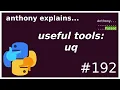 useful tools uq beginner - intermediate anthony explains