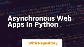 asynchronous web apps in python