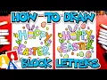 How To Draw Happy Easter In Block Letters
