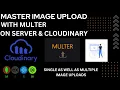 Mastering Image Uploads in MERN Multer Cloudinary Tutorial