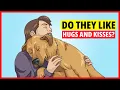 Do Cats and Dogs Actually Like Hugs and Kisses