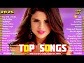 Download Lagu Selena Gomez, Ed Sheeran, Rihanna, Adele, Zayn, Dua Lipa, Bruno Mars, Drake, Rose ❤️ TOP SONGS 2025