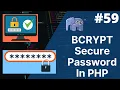 How to encrypt and decrypt password using BCRYPT in php php tutorial for beginners - 59