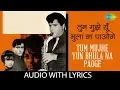 Download Lagu Tum Mujhe Yun Bhula Na Paoge with lyrics | तुम मुझे यूँ भुला ना पाओगे | Mohd Rafi | Pagla Kahin Ka