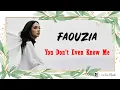 Download Lagu Faouzia - You Don't Even Know Me (Lyric)  |  Lirik Lagu dan Terjemahan Indonesia