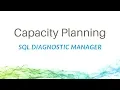 Capacity Planning with SQL Diagnostic Manager for SQL Server
